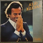 Виниловая пластинка Julio Iglesias, Хулио Иглесиас; Fidèle, бу
