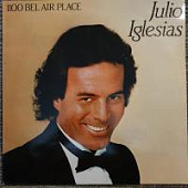 Виниловая пластинка Julio Iglesias, Хулио Иглесиас; 1100 Bel air place, бу