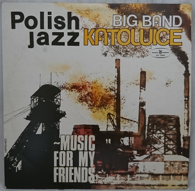 Виниловая пластинка Big Band Katowice, Биг Бэнд Катовице; Music For My Friends, бу